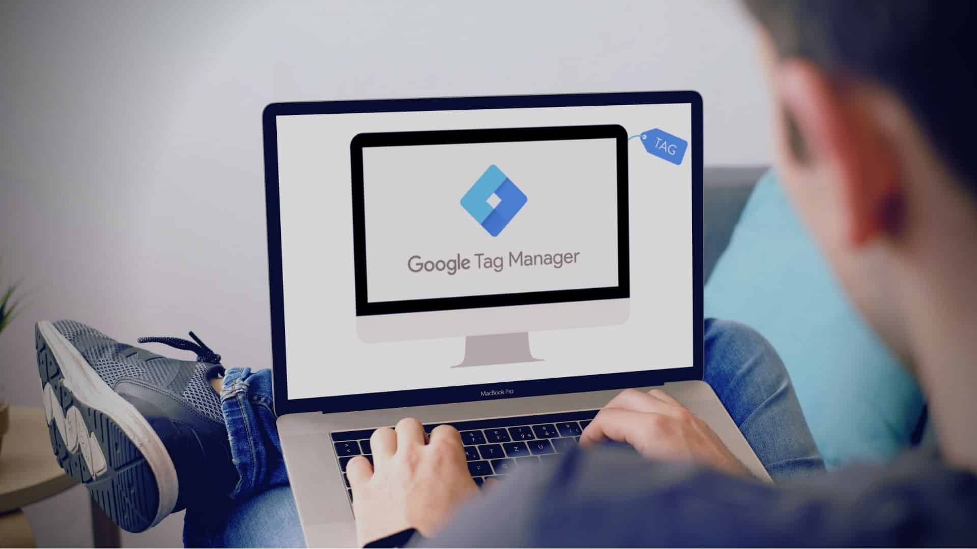 Utiliser Google Tag Manager avec son site web